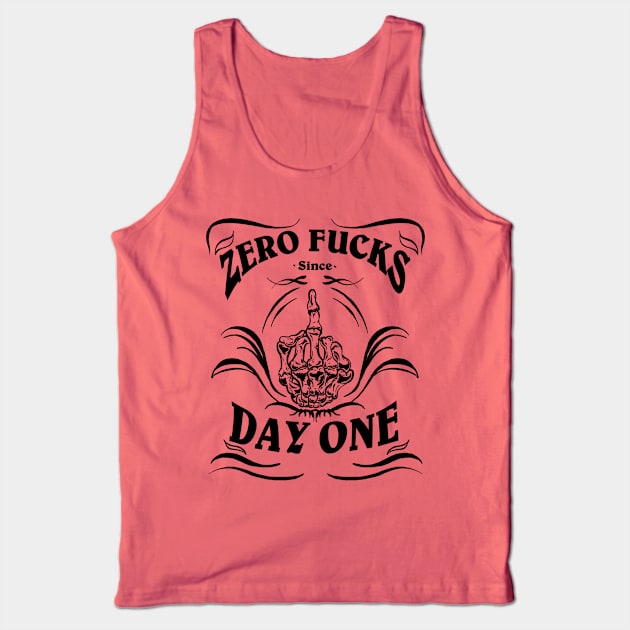 Zero Fucks Since Day One Tank Top by Danispolez_illustrations